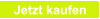 Jetzt kaufen