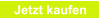 Jetzt kaufen